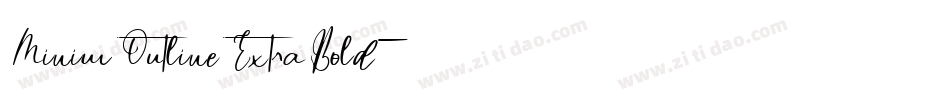 Minim Outline ExtraBold字体转换
